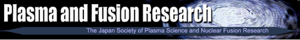 [Plasma and Fusion Research]